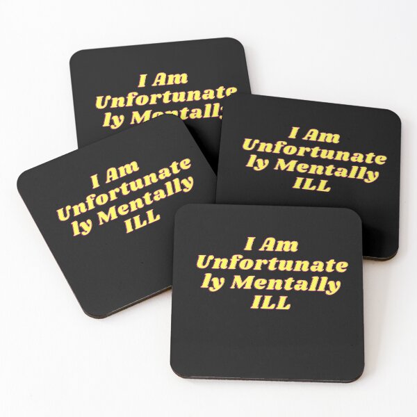 Item preview, i am unfortunately mentally ill designed and sold by kingstorre.