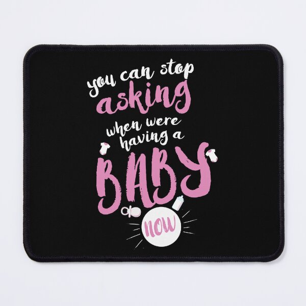 Item preview, You Can Stop Asking Baby Now Pregnancy Gift designed and sold by haselshirt.