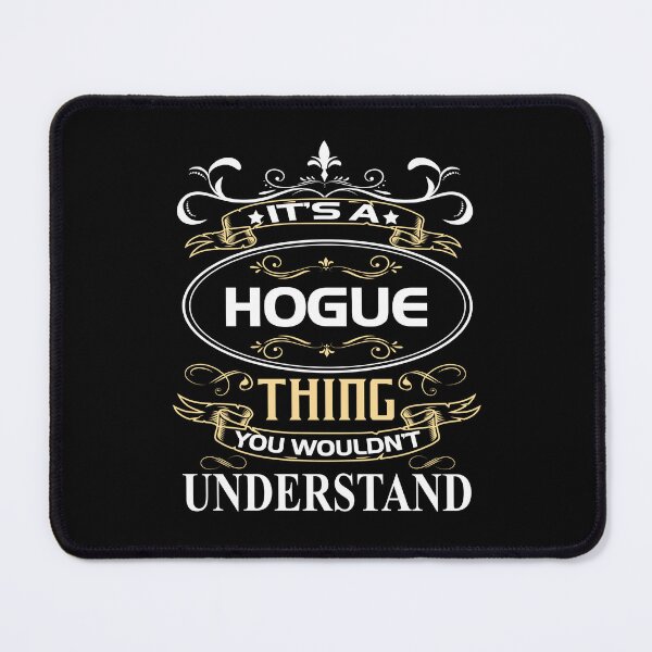 Item preview, Hogue Name Shirt It's A Hogue Thing You Wouldn't Understand designed and sold by JodiesDavy.