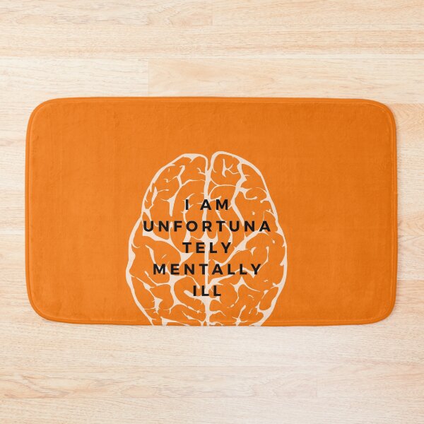 Item preview, I am unfortunately mentally ill designed and sold by kingstorre.