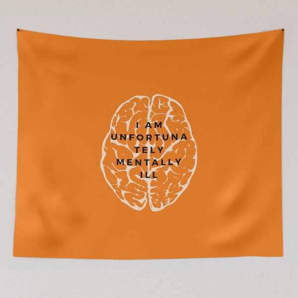 Item preview, I am unfortunately mentally ill designed and sold by kingstorre.