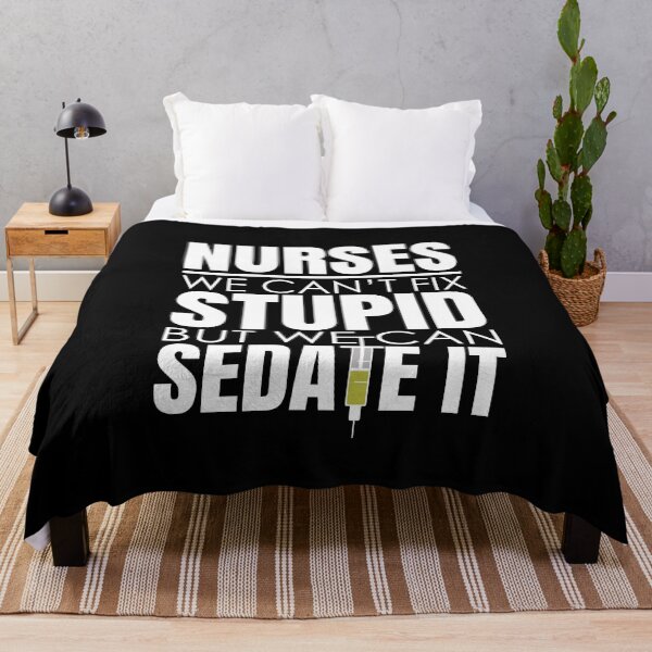Item preview, Nurses Can't Fix Stupid But We Can Sedate It Funny Saying designed and sold by uFit.