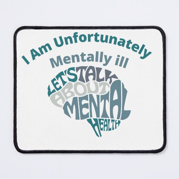Item preview, I am unfortunately mentally ill designed and sold by kingstorre.