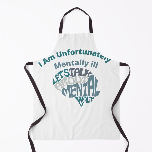 Item preview, I am unfortunately mentally ill designed and sold by kingstorre.