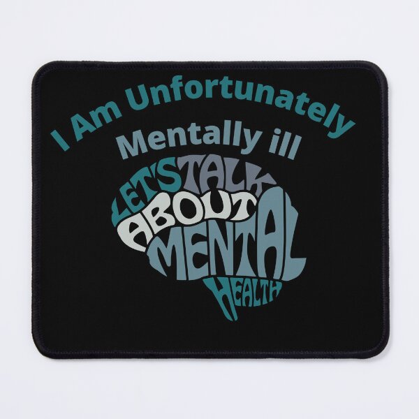 Item preview, I am unfortunately mentally ill designed and sold by kingstorre.
