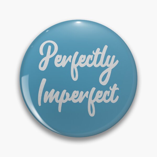 Item preview, Perfectly Imperfect designed and sold by laugh-out-loud.