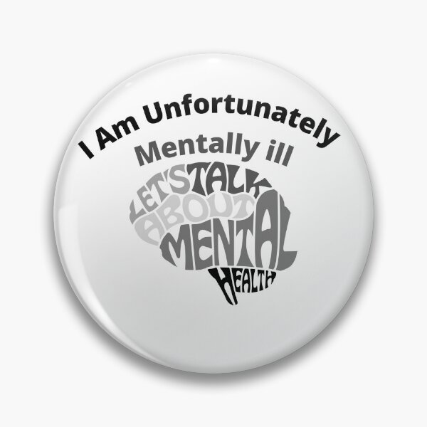 Item preview, I am unfortunately mentally ill designed and sold by kingstorre.