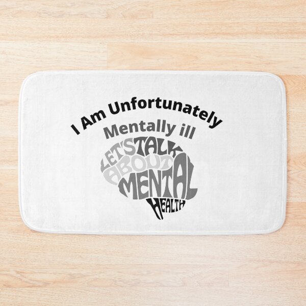 Item preview, I am unfortunately mentally ill designed and sold by kingstorre.
