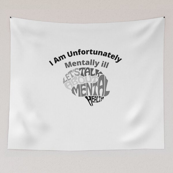 Item preview, I am unfortunately mentally ill designed and sold by kingstorre.