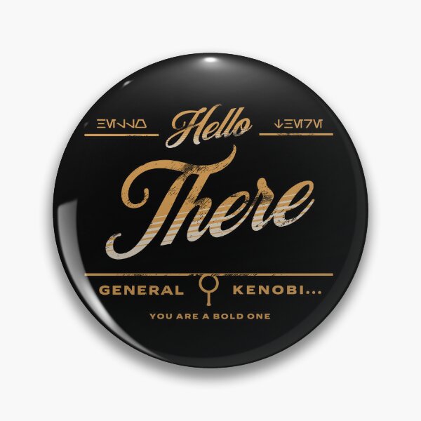 Item preview, Hello There General, you are a bold one! designed and sold by Submarinepop.