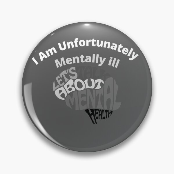 Item preview, I am unfortunately mentally ill designed and sold by kingstorre.