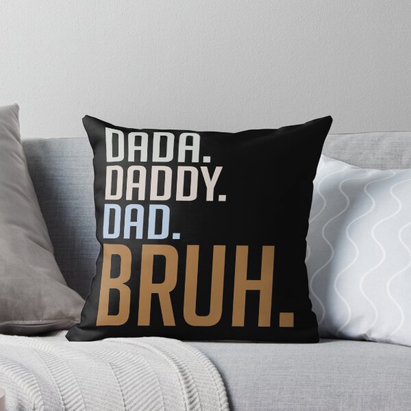 Item preview, DADA DADDY DAD BRUH designed and sold by kimart18.