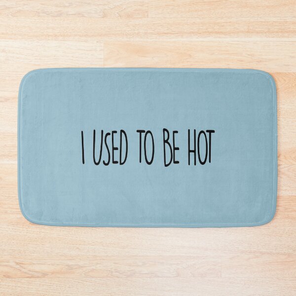 Item preview, I Used To Be Hot designed and sold by laugh-out-loud.