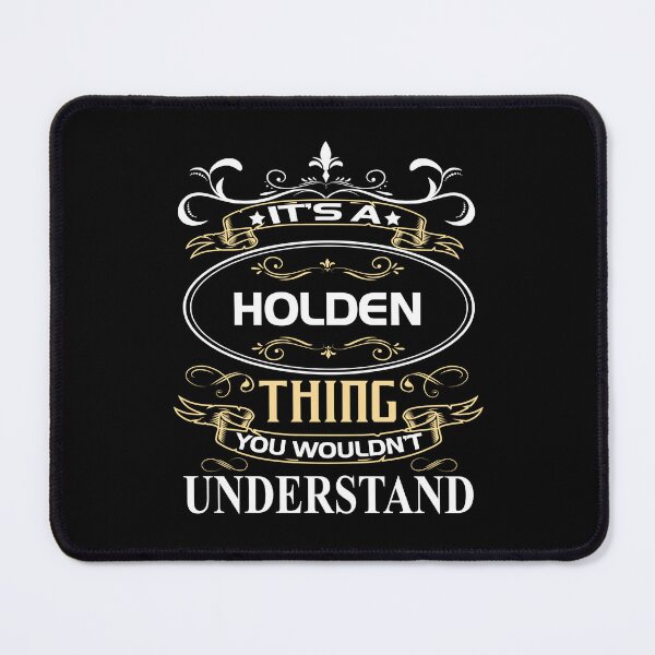 Item preview, Holden Name Shirt It's A Holden Thing You Wouldn't Understand designed and sold by JodiesDavy.