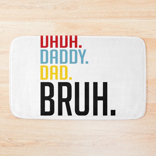 Item preview, DADA DADDY DAD BRUH designed and sold by kimart18.