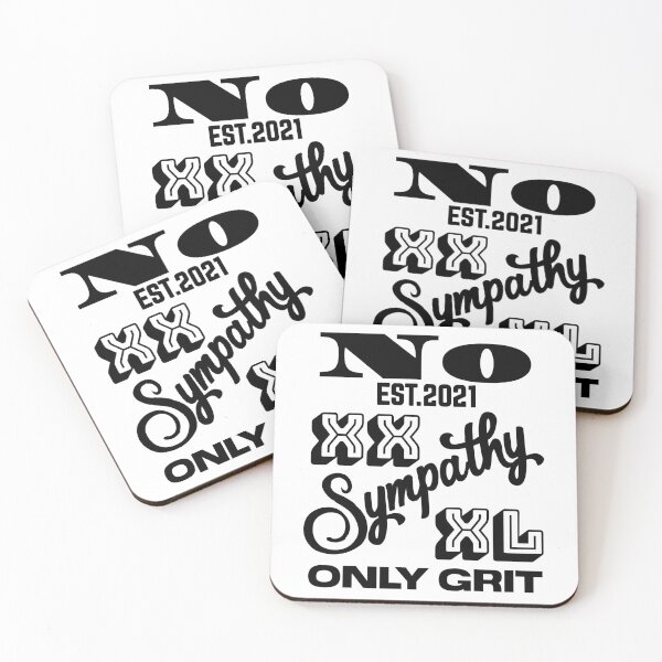 Item preview, NO SYMPATHY ONLY GRIT designed and sold by GAADesignz.