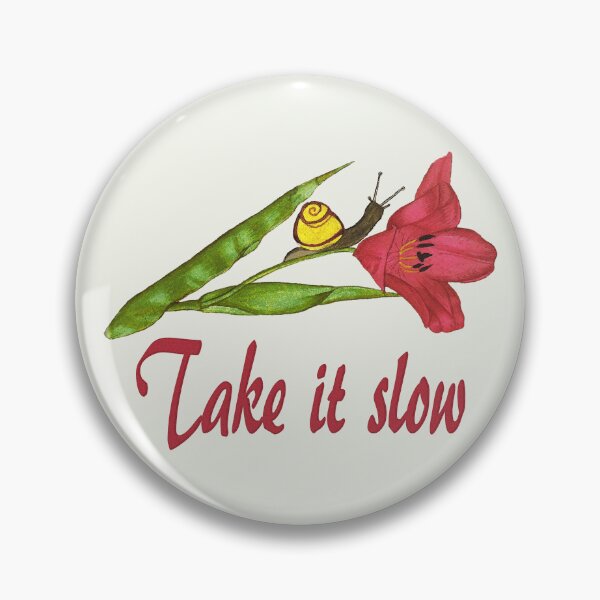 Item preview, Take it Slow designed and sold by laugh-out-loud.