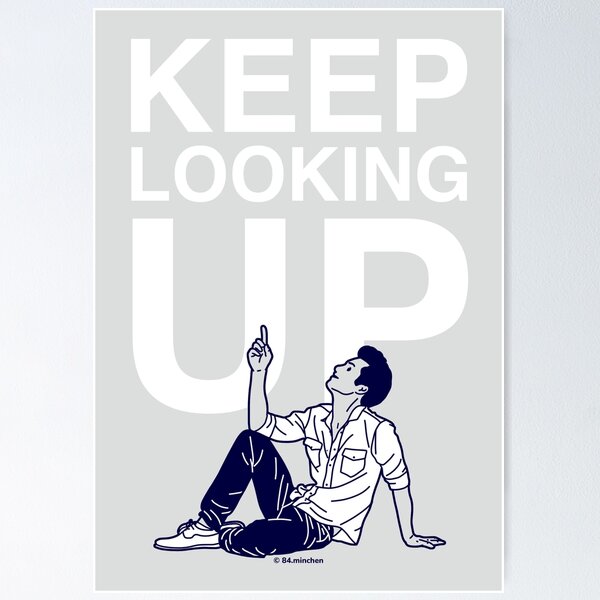 Item preview, KEEP LOOKING UP designed and sold by 84minchen.