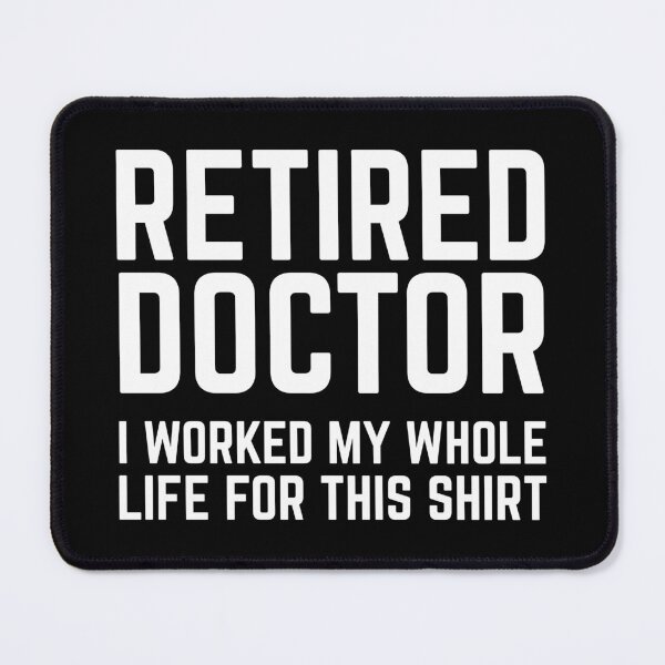 Item preview, Retired Doctor Retirement Gift Idea designed and sold by haselshirt.