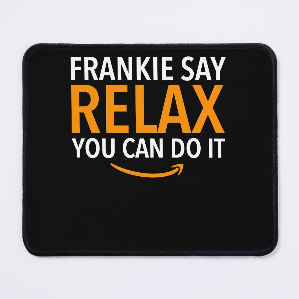 Item preview, Day Gift Frankie Say Relax You Can Do It Employee Graphic For Fan designed and sold by Pykeloknight535.