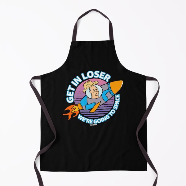 Item preview, Day Gifts Get In Loser We're Going To Space Graphic For Fans designed and sold by Pykeloknight535.