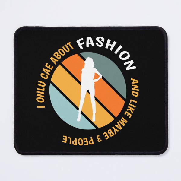Item preview, Funny Fashion Lovers - I Only Care About Fashion design designed and sold by Merchking1.
