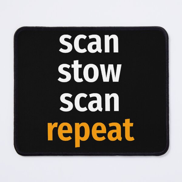 Item preview, Men Women Team Needed Gifts Scan Stow Scan Repeat Cute Graphic Gift designed and sold by Pykeloknight535.