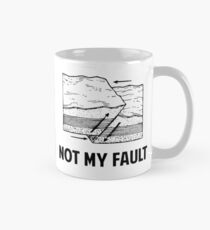 Not My Fault Mug