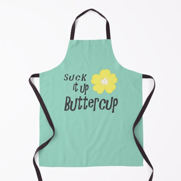 Item preview, Suck it up Buttercup designed and sold by laugh-out-loud.