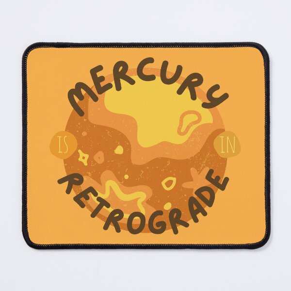 Item preview, Mercury is in Retrograde designed and sold by Sydie Studio.