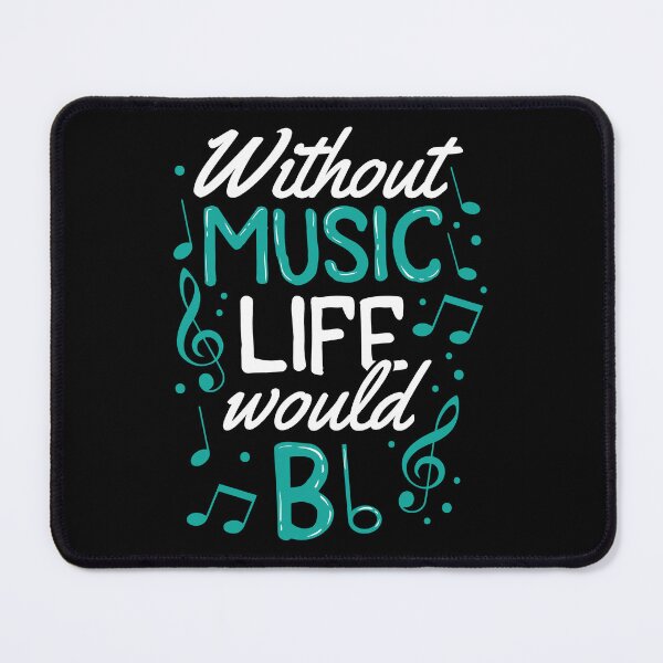 Item preview, Without Music Life Would Be b Flat Musician Gift designed and sold by haselshirt.