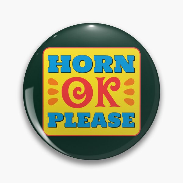 Item preview, Desi Slogan - Horn OK Please   designed and sold by Giftbible.
