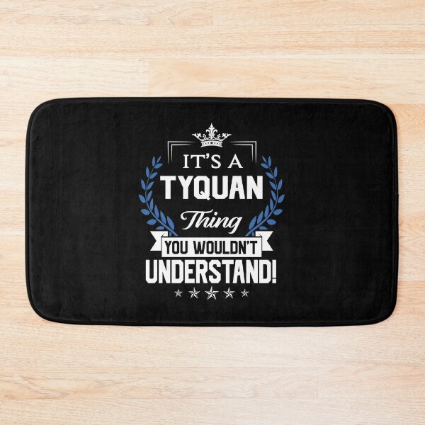 Artikelvorschau, Tyquan Name T Shirt - Tyquan Things Name 2 Geschenkartikel T-Shirt entworfen und verkauft von aaronmaxi6.