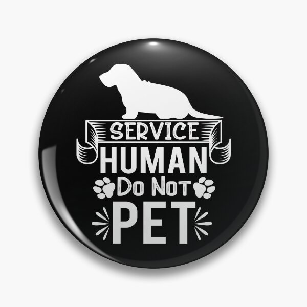 Item preview, Service human do not pet designed and sold by pnkpopcorn.