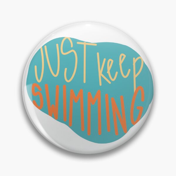 Item preview, just keep swimming  designed and sold by peoplemover.