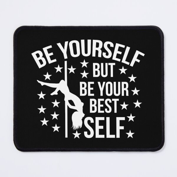 Item preview, Pole Dance Shirt Be Yourself But Be Your Best Self Gift Tee designed and sold by haselshirt.