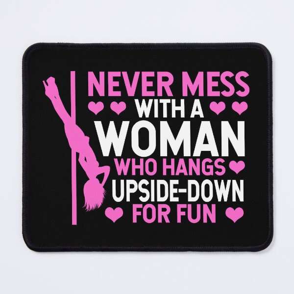 Item preview, Pole Dance Shirt Never Mess A Woman Who Hangs Upside Down For Fun Gift Tee designed and sold by haselshirt.