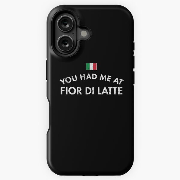 Item preview, You Had Me At Fior Di Latte designed and sold by twHistory.