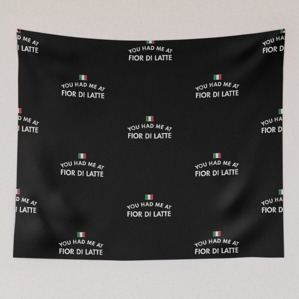 Item preview, You Had Me At Fior Di Latte designed and sold by twHistory.
