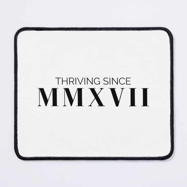 Item preview, Thriving since 2017 (black letters) designed and sold by my-wanderlustjo.