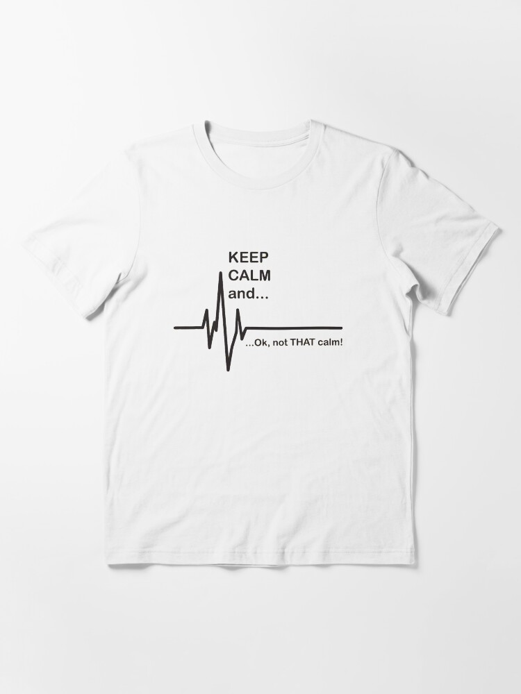 Alternate view of Not that calm Essential T-Shirt