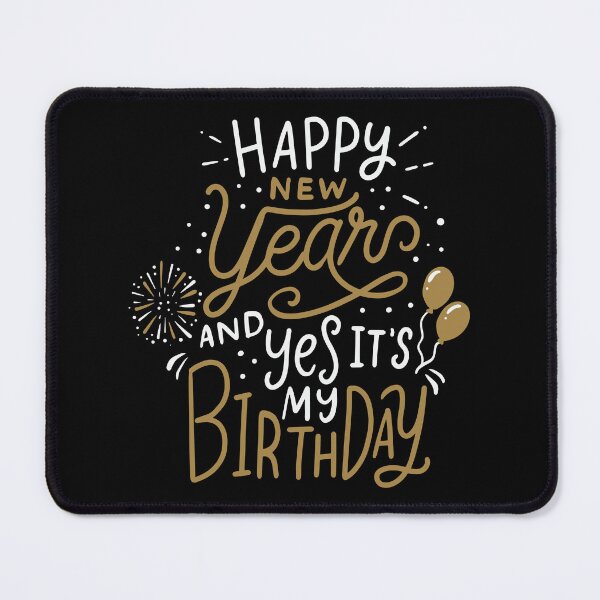 Item preview, Happy New Year And Yes It’s My Birthday Holiday designed and sold by haselshirt.