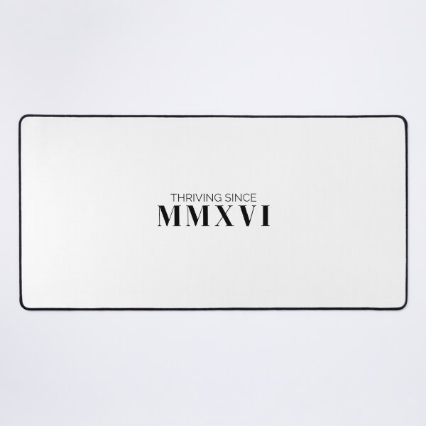 Item preview, Thriving since 2016 (black letters) designed and sold by my-wanderlustjo.