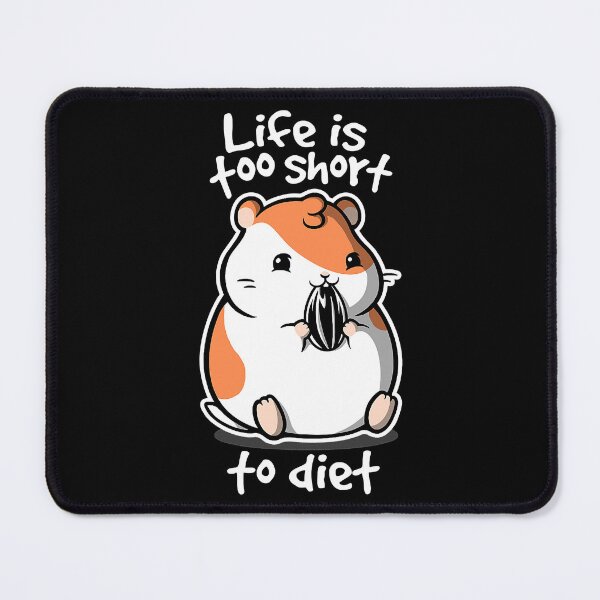 Item preview, Life is too short to diet Funny Hamster designed and sold by adxota.