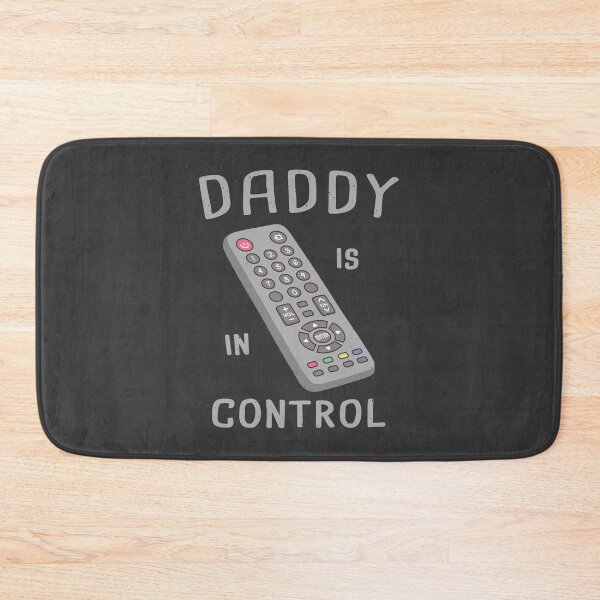 Item preview, Funny Remote Control Daddy Is In Control designed and sold by rustydoodle.