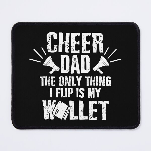 Item preview, Cheer Dad The Only Thing I Flip Is My Wallet Gift designed and sold by haselshirt.
