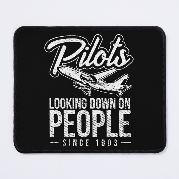 Item preview, Pilots Looking Down On People Since 1903 Career Gift designed and sold by haselshirt.