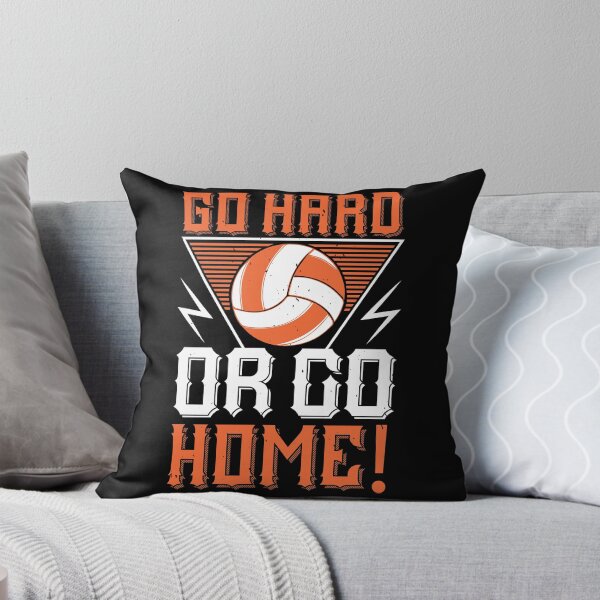 Item preview, go hard or go home - volleyball designed and sold by JaMatt1983.