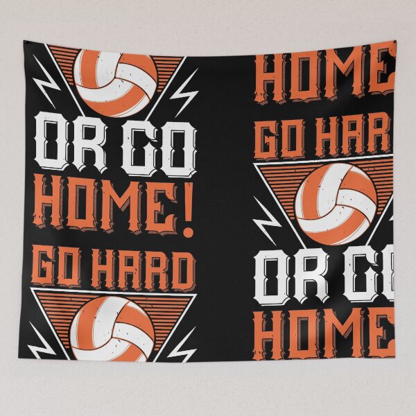 Item preview, go hard or go home - volleyball designed and sold by JaMatt1983.