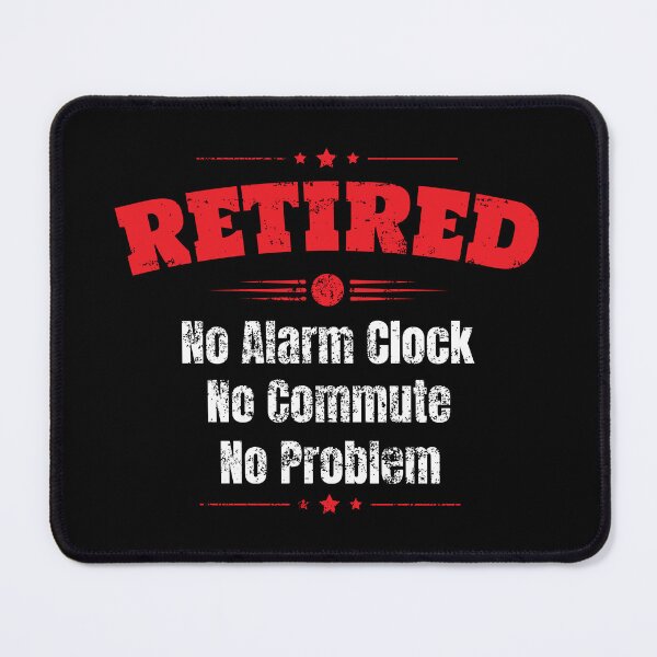 Item preview, Retirement Retired No Problem Birthday Gift designed and sold by haselshirt.